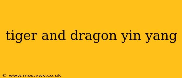 tiger and dragon yin yang