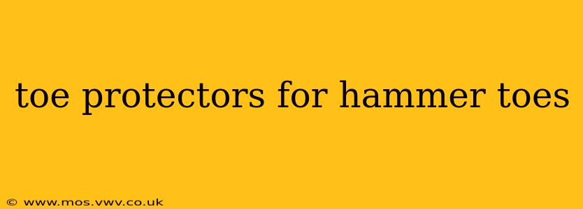 toe protectors for hammer toes