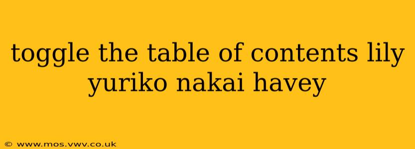 toggle the table of contents lily yuriko nakai havey