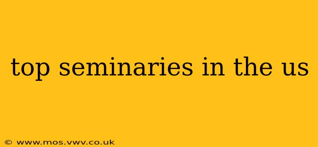 top seminaries in the us