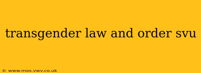 transgender law and order svu