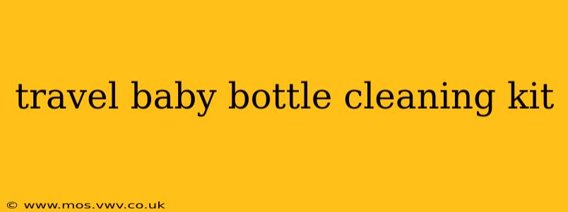 travel baby bottle cleaning kit