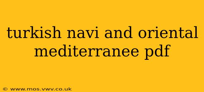 turkish navi and oriental mediterranee pdf