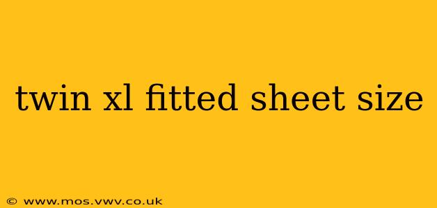 twin xl fitted sheet size