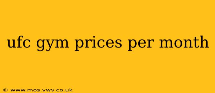 ufc gym prices per month