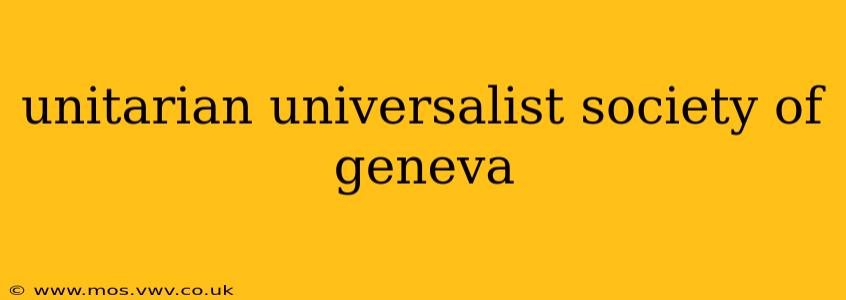 unitarian universalist society of geneva