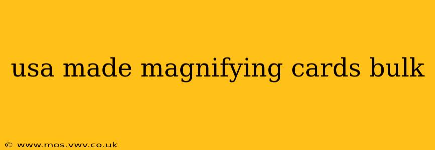 usa made magnifying cards bulk