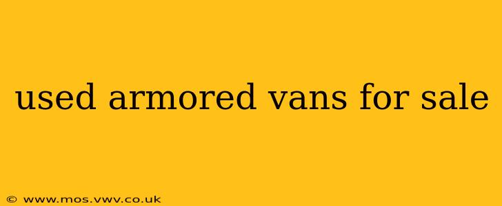 used armored vans for sale