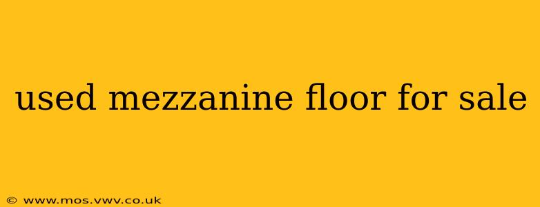 used mezzanine floor for sale