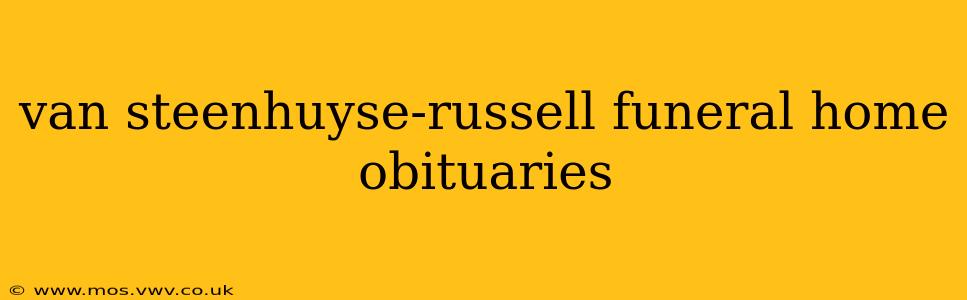 van steenhuyse-russell funeral home obituaries