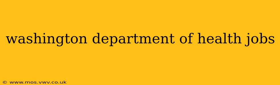washington department of health jobs