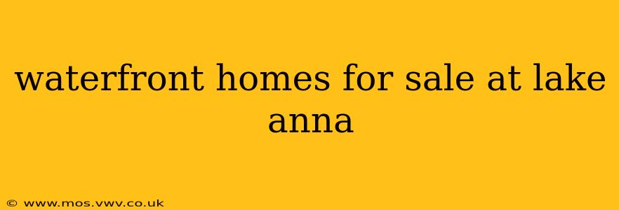 waterfront homes for sale at lake anna