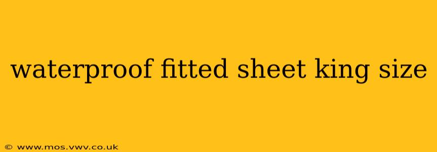 waterproof fitted sheet king size