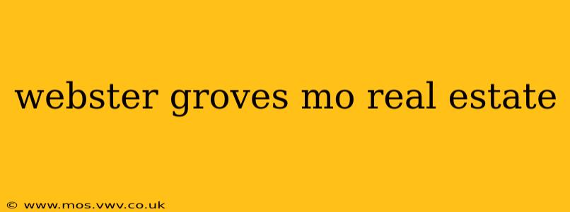 webster groves mo real estate