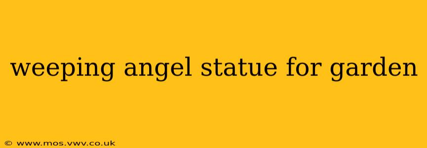 weeping angel statue for garden