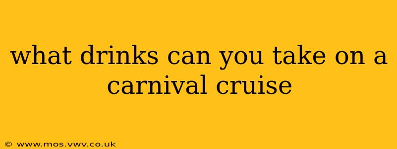 what drinks can you take on a carnival cruise