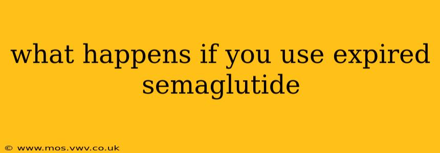 what happens if you use expired semaglutide