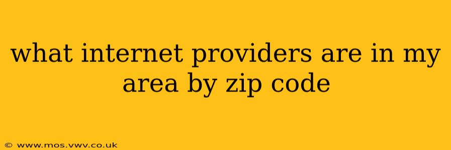 what internet providers are in my area by zip code