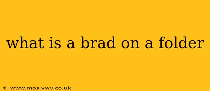 what is a brad on a folder