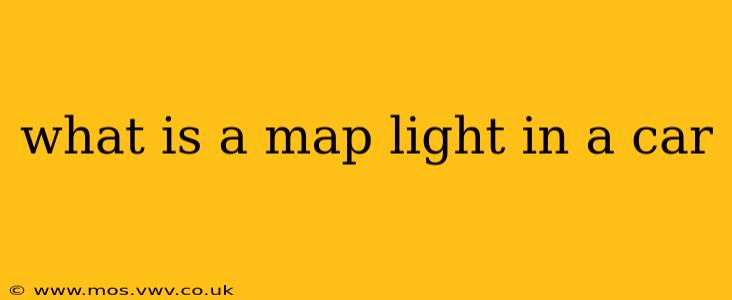 what is a map light in a car