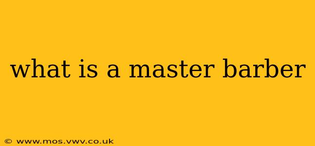 what is a master barber