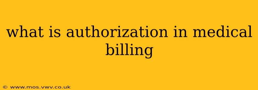 what is authorization in medical billing
