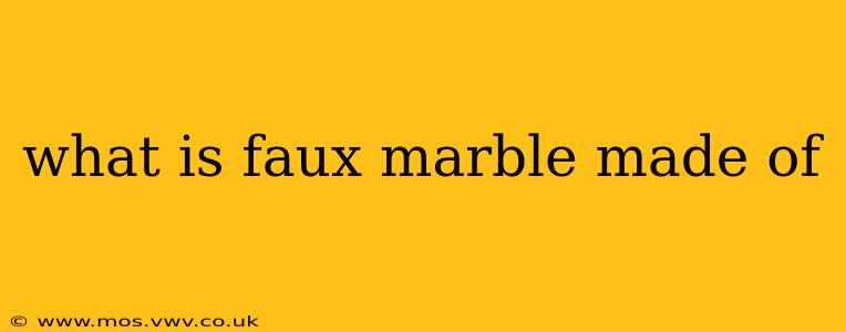 what is faux marble made of