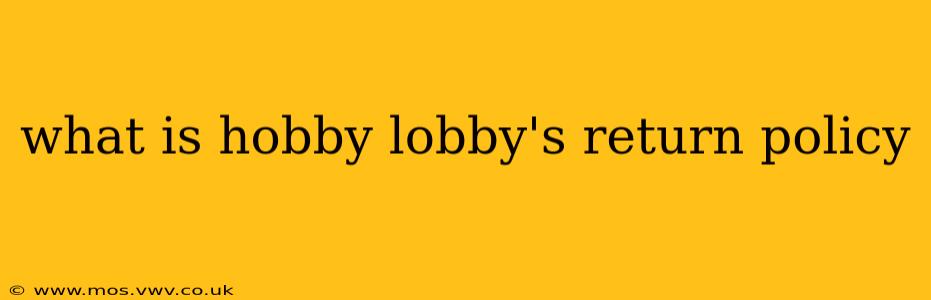 what is hobby lobby's return policy