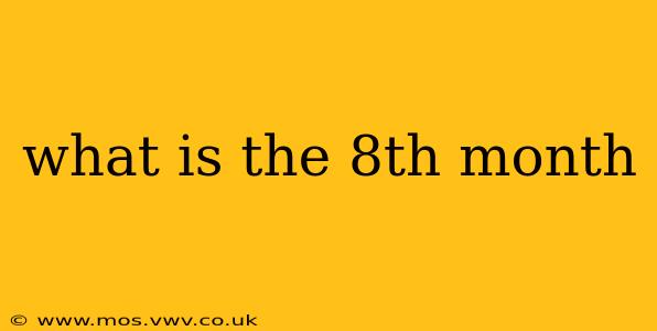 what is the 8th month