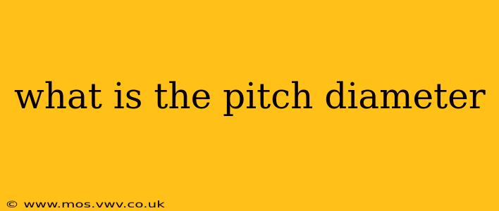 what is the pitch diameter