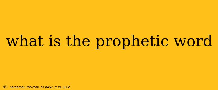 what is the prophetic word