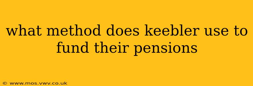what method does keebler use to fund their pensions