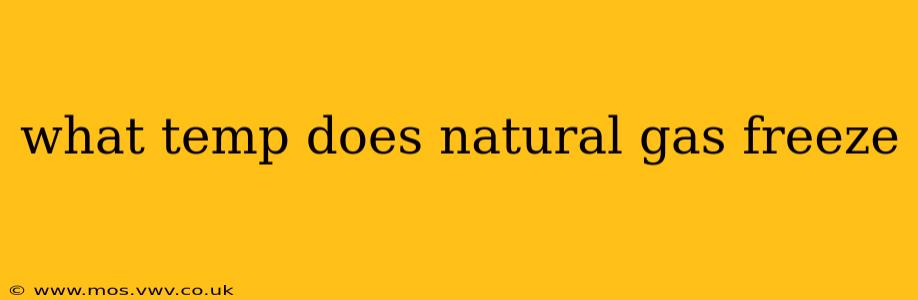 what temp does natural gas freeze