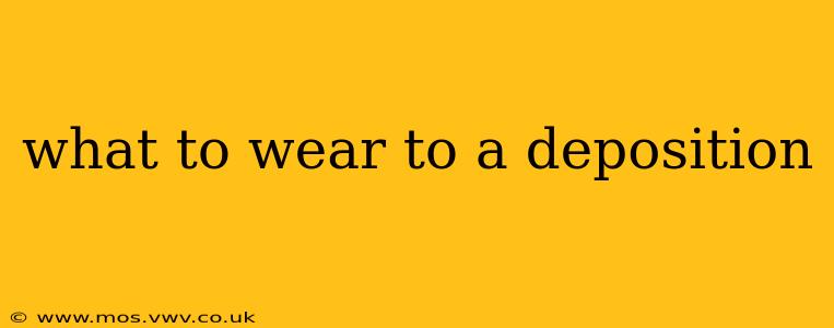 what to wear to a deposition