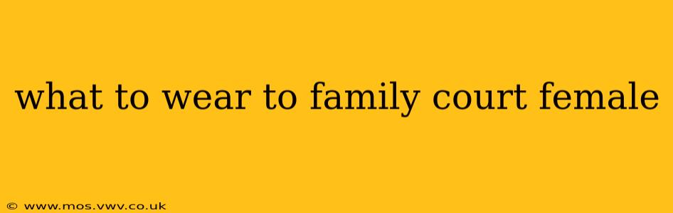 what to wear to family court female