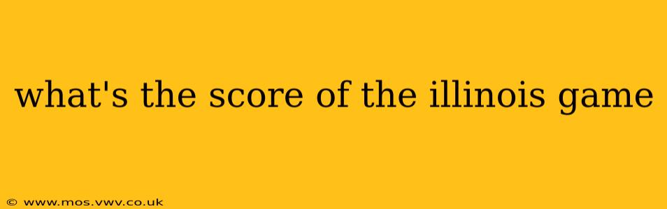 what's the score of the illinois game