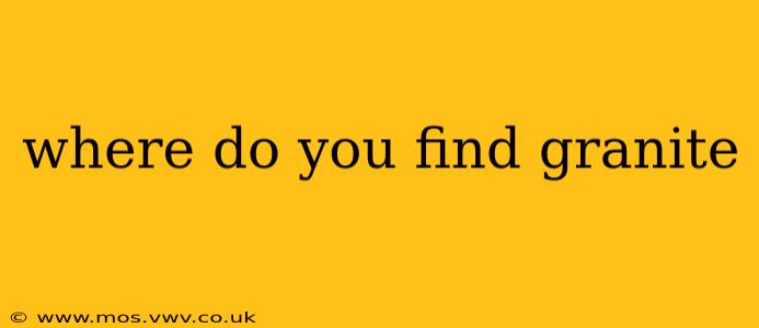 where do you find granite