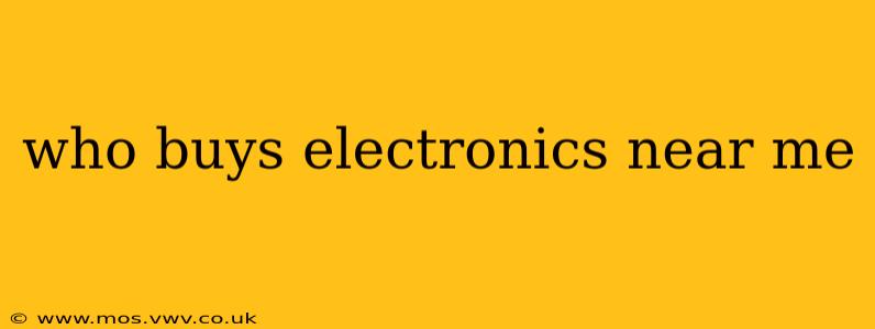 who buys electronics near me