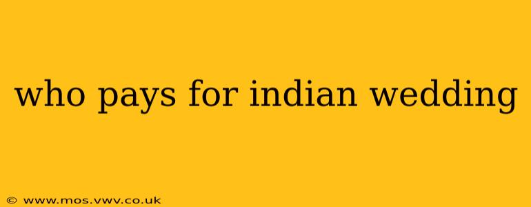who pays for indian wedding