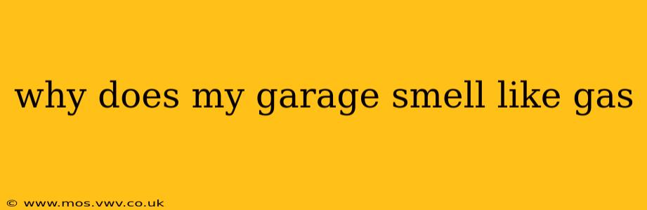 why does my garage smell like gas
