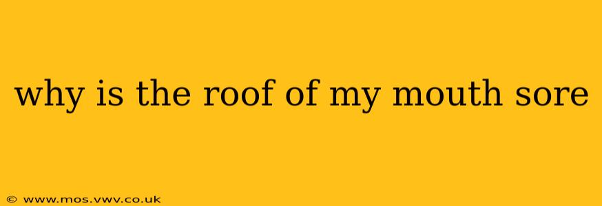 why is the roof of my mouth sore