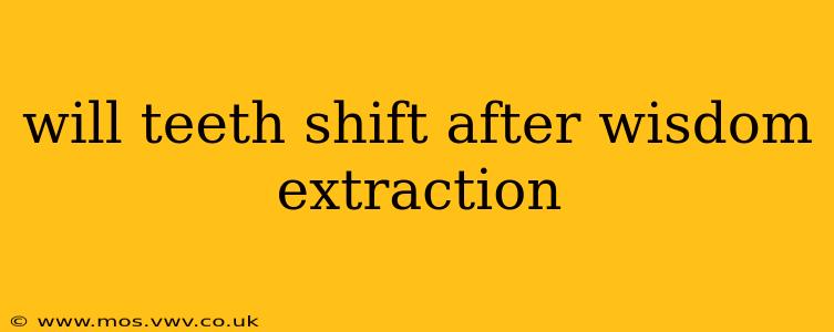 will teeth shift after wisdom extraction