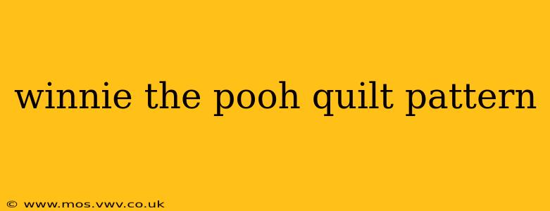 winnie the pooh quilt pattern