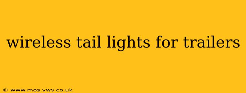 wireless tail lights for trailers
