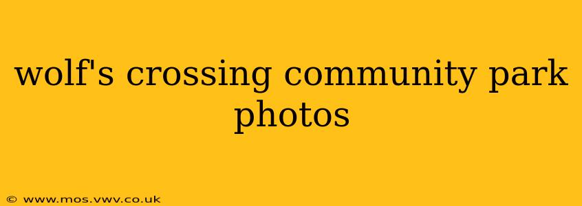 wolf's crossing community park photos