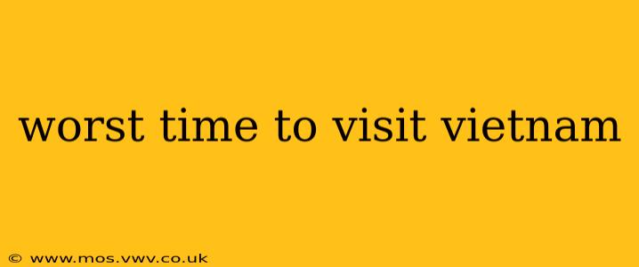 worst time to visit vietnam