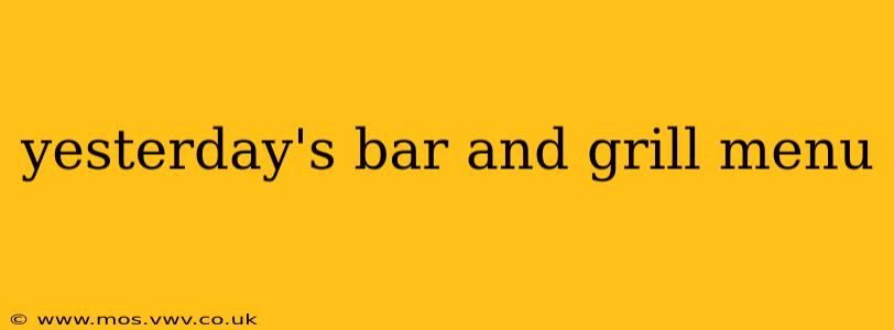 yesterday's bar and grill menu