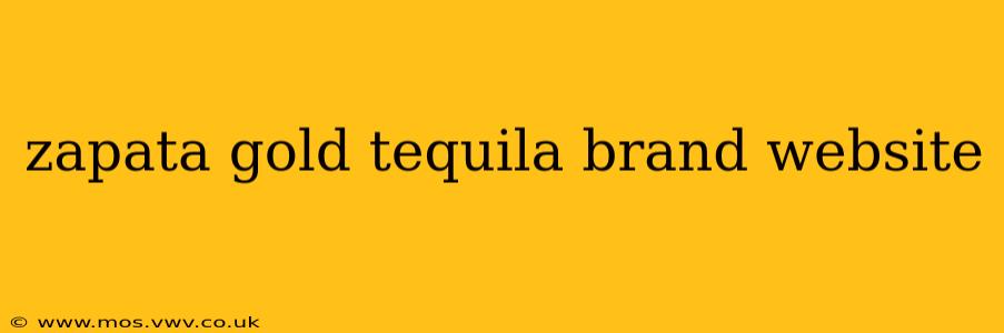 zapata gold tequila brand website